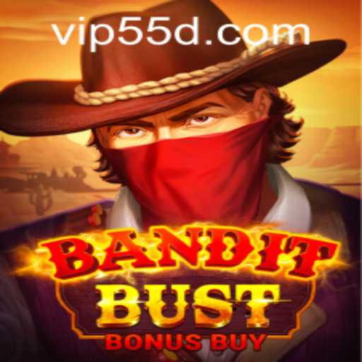 Explore the Excitement of BanditBustBonusBuy and Discover the 55D PH Login